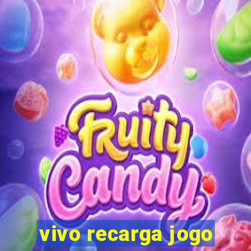 vivo recarga jogo